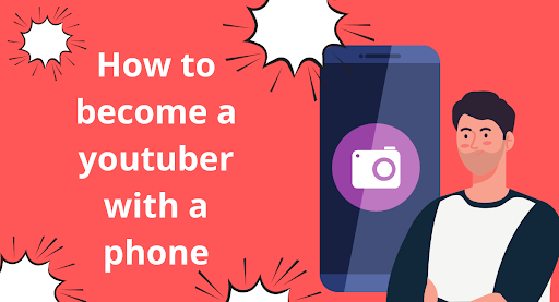 Become a YouTuber With a Phone