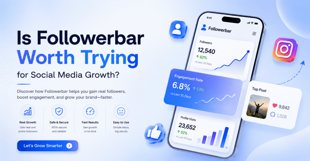 Is Followerbar Worth Trying for Social Media Growth?
